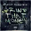 20 Foot Trill Mob - Grind That Money - Single